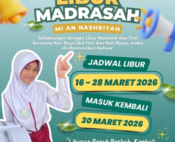 Pengumuman Libur Madrasah MI An Nashriyah Menyambut Hari Raya Idul Fitri