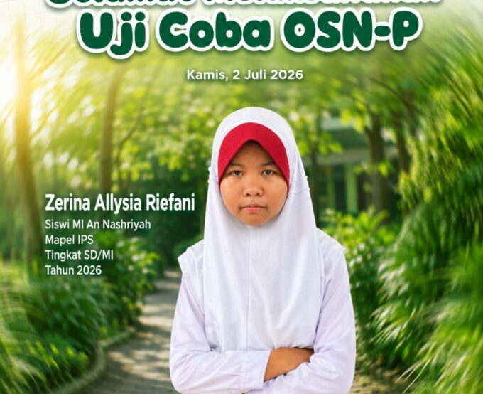 Mantap Melangkah ke Tingkat Provinsi, Delegasi MI An Nashriyah Lasem Ikuti Uji Coba OSN-P 2026
